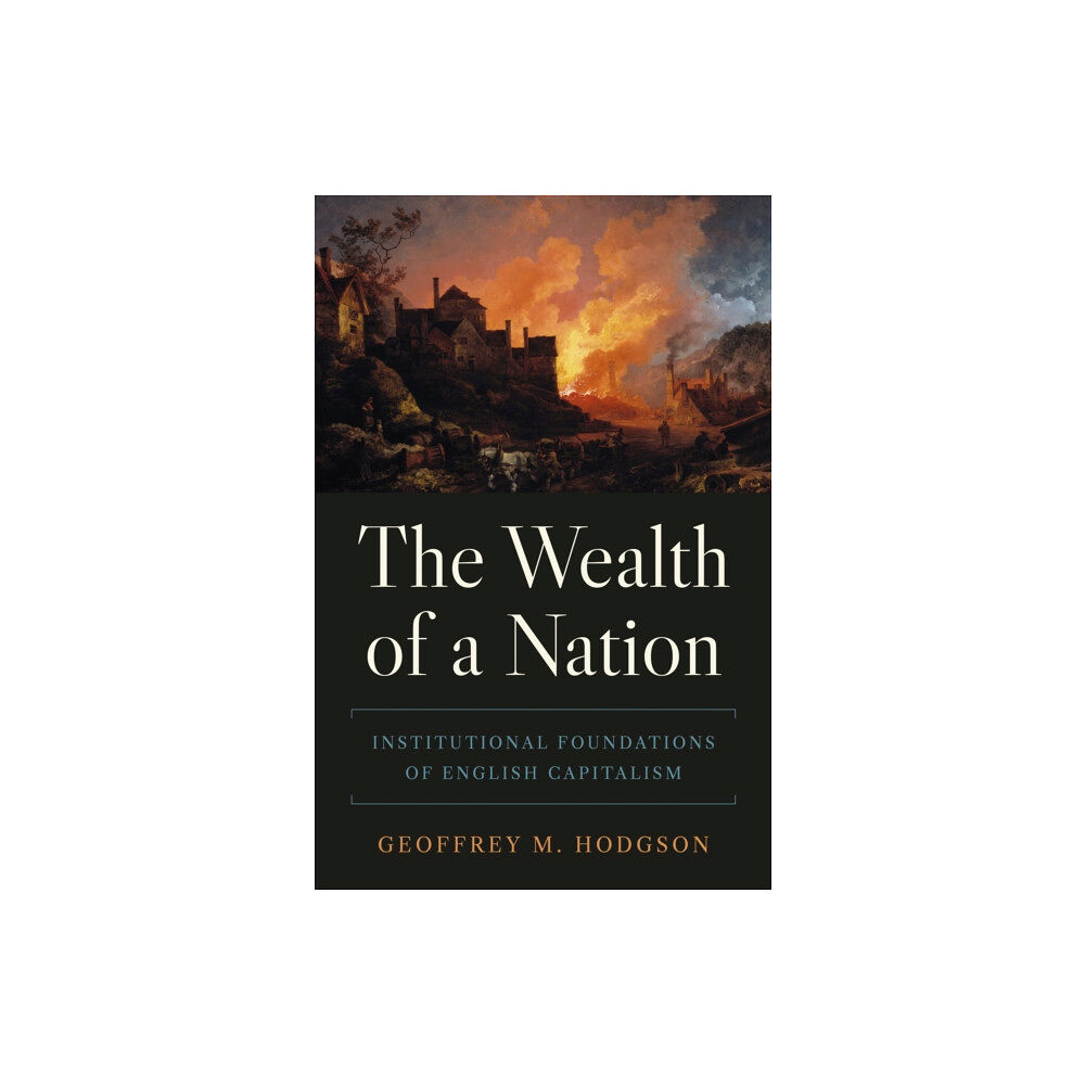 Princeton University Press The Wealth of a Nation (inbunden, eng)