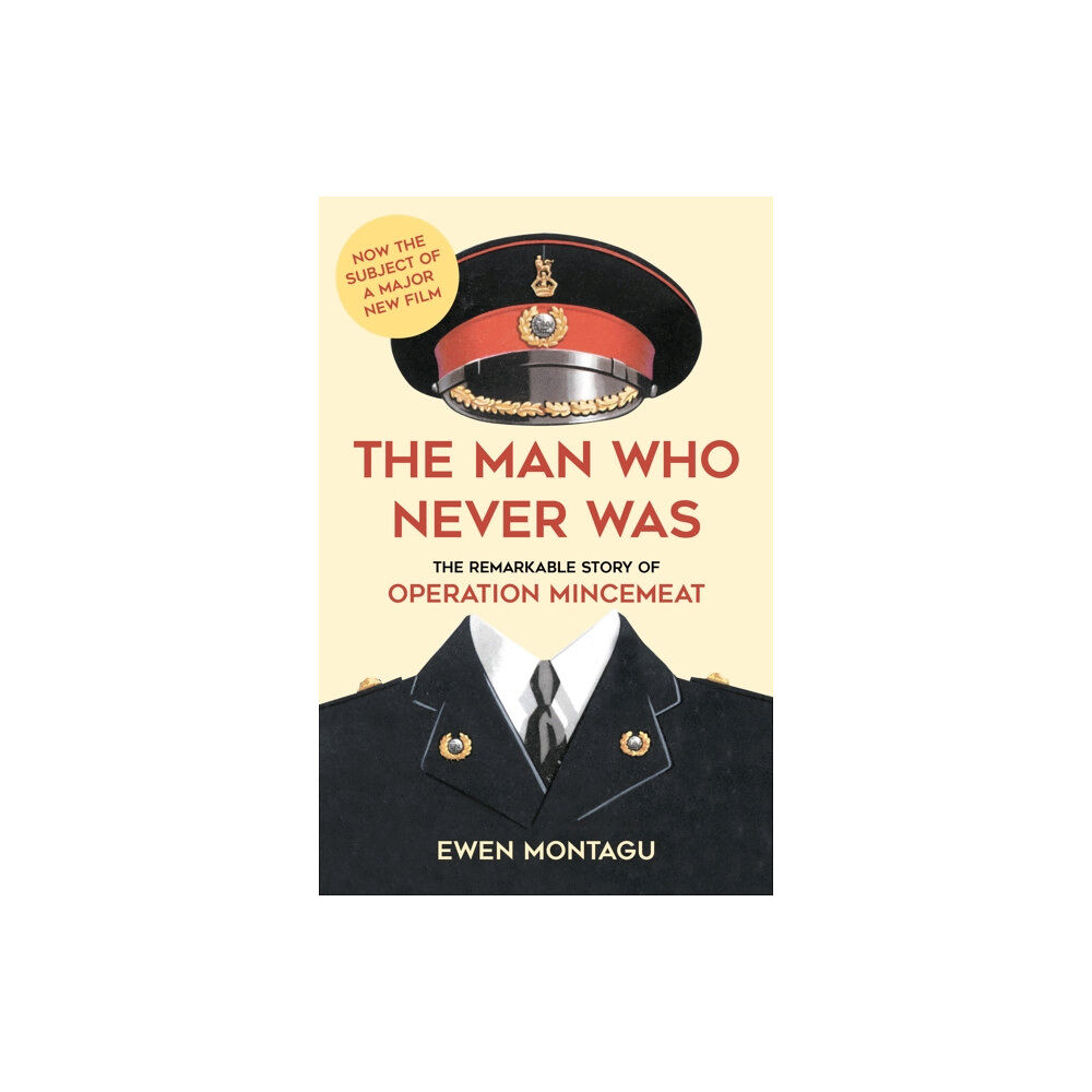 The History Press Ltd The Man Who Never Was (häftad, eng)