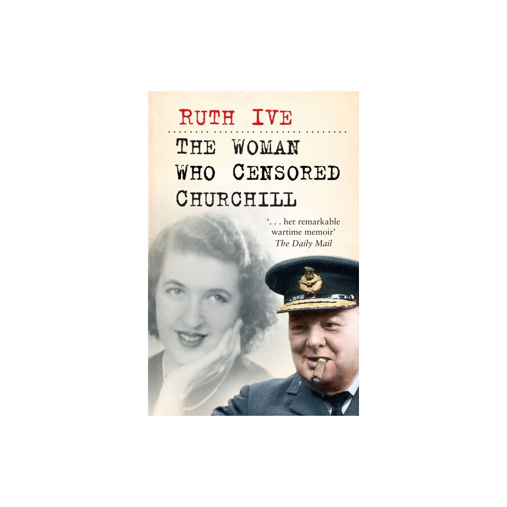 The History Press Ltd The Woman Who Censored Churchill (inbunden, eng)