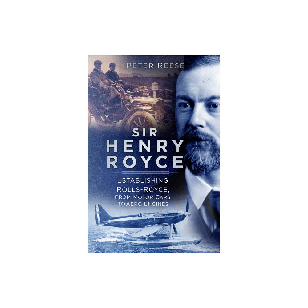 The History Press Ltd Sir Henry Royce (häftad, eng)