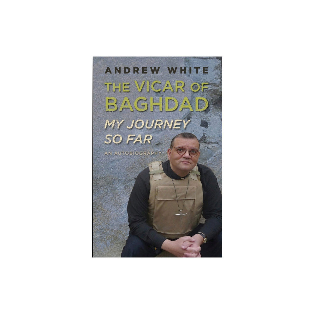 Spck publishing Vicar of Baghdad - My Journey So Far (häftad, eng)