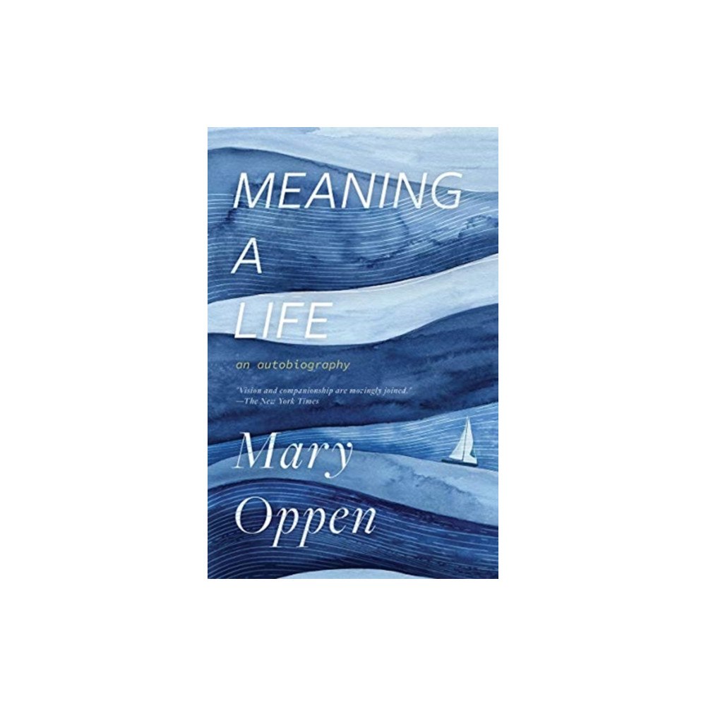 New Directions Publishing Corporation Meaning a Life (häftad, eng)