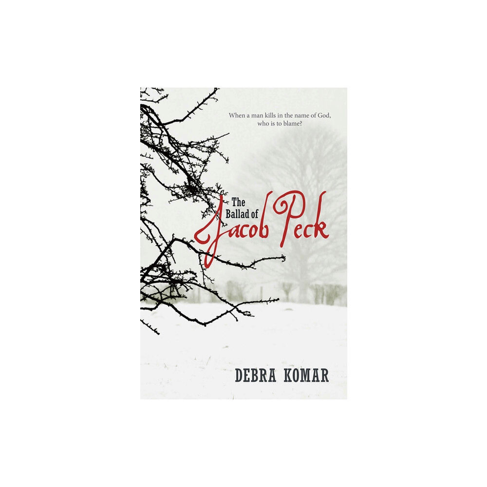 Goose Lane Editions The Ballad of Jacob Peck (häftad, eng)