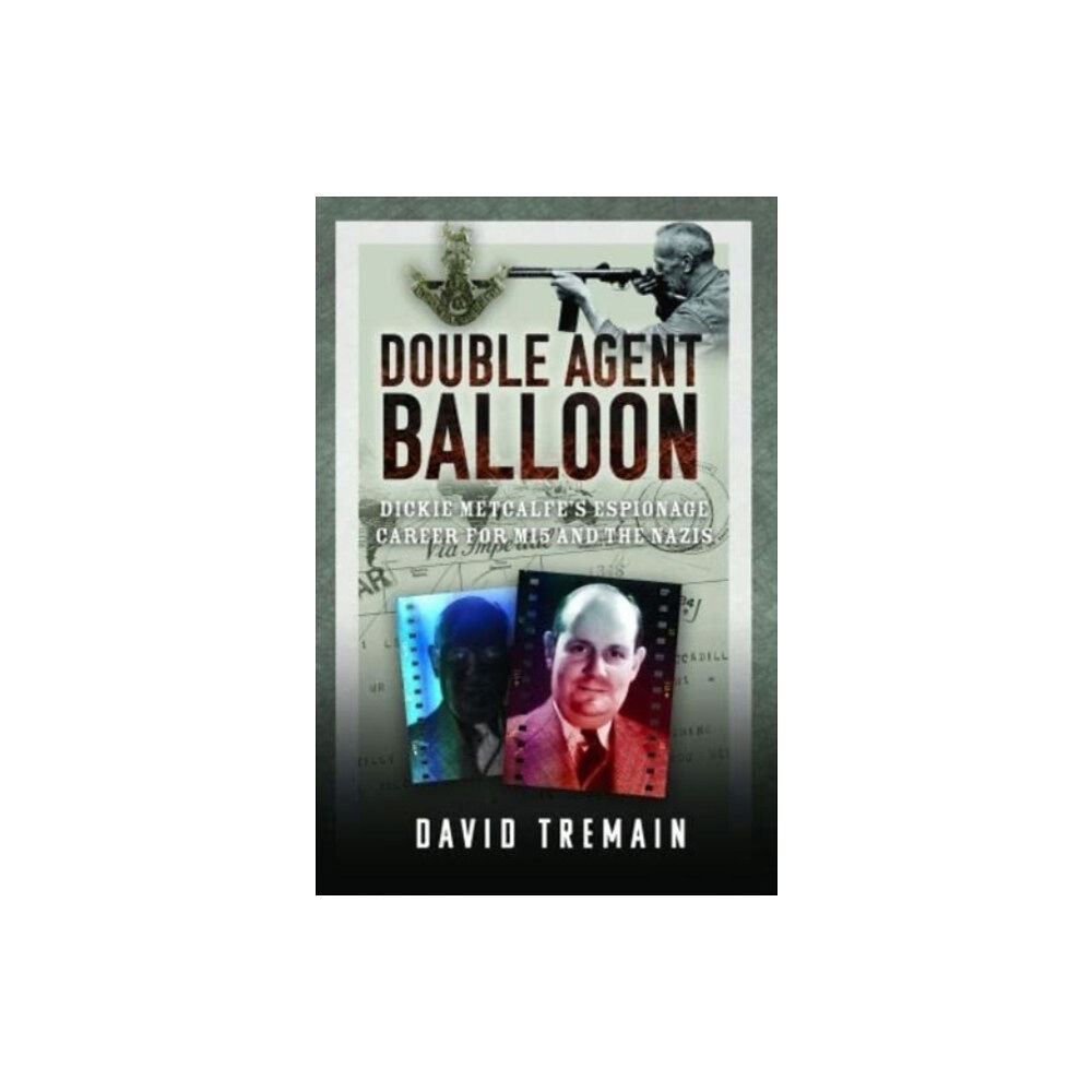 Pen & Sword Books Ltd Double Agent Balloon (inbunden, eng)