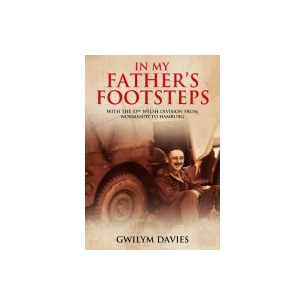 Pen & Sword Books Ltd In My Father's Footsteps (häftad, eng)