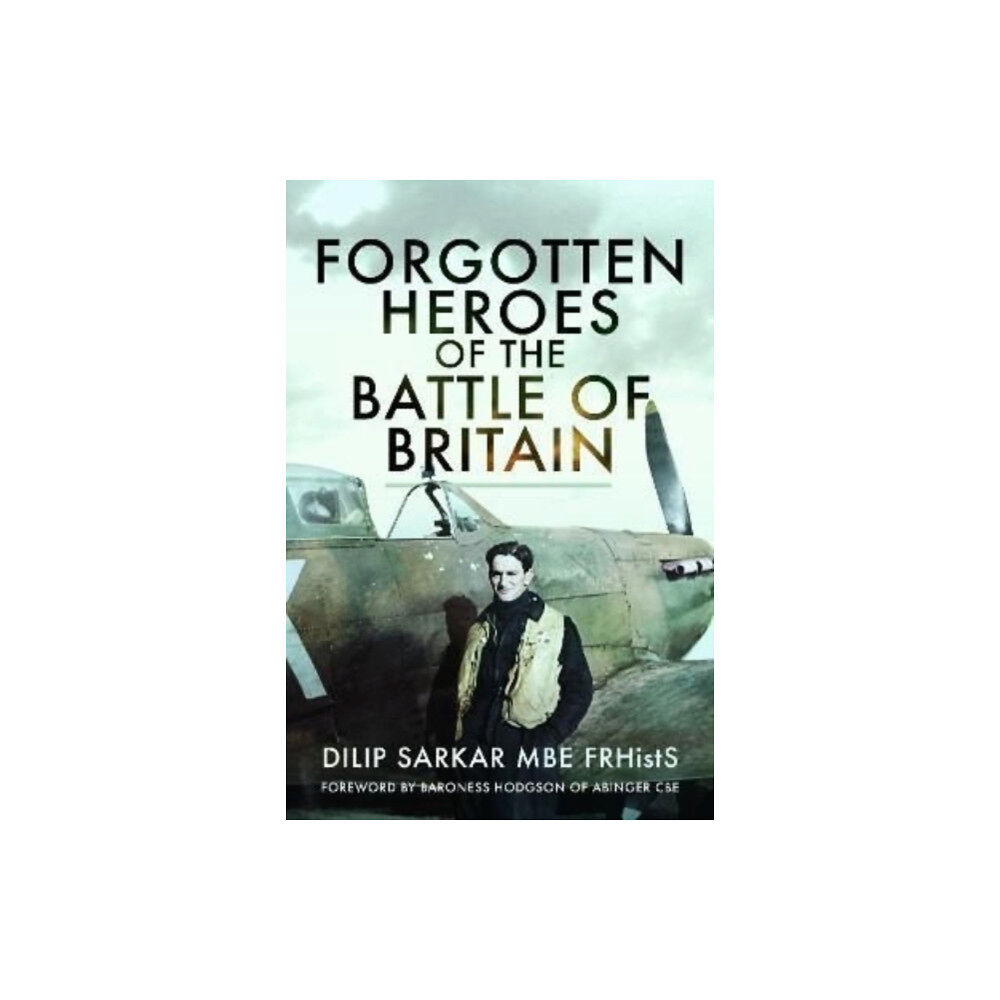 Pen & Sword Books Ltd Forgotten Heroes of the Battle of Britain (inbunden, eng)