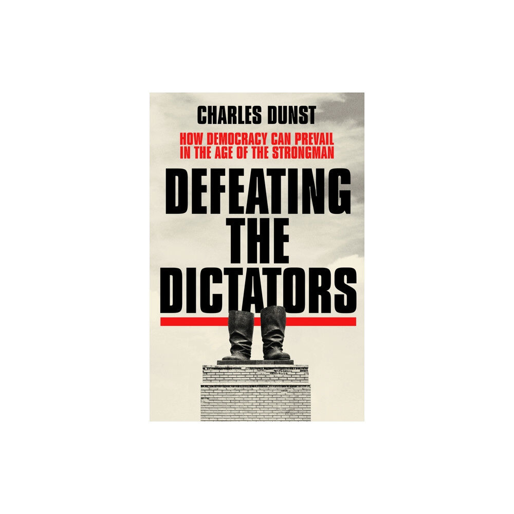 Hodder & Stoughton Defeating the Dictators (häftad, eng)