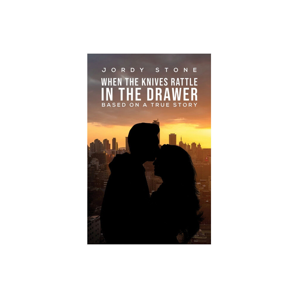 Austin Macauley Publishers When the Knives Rattle in the Drawer (inbunden, eng)