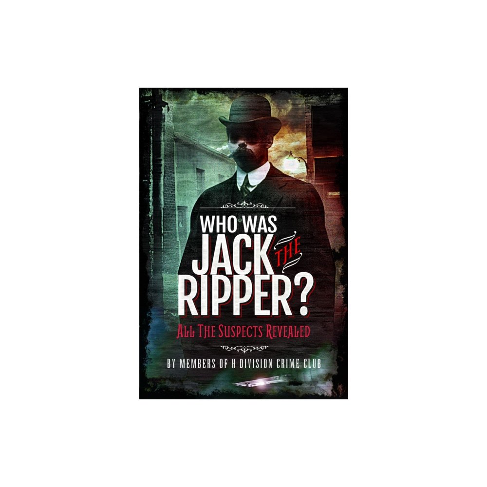 Pen & Sword Books Ltd Who was Jack the Ripper? (häftad, eng)