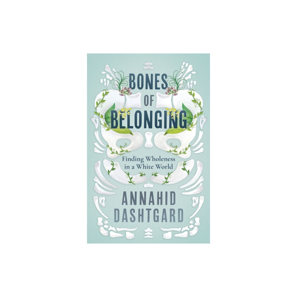 Dundurn Group Ltd Bones of Belonging (häftad, eng)