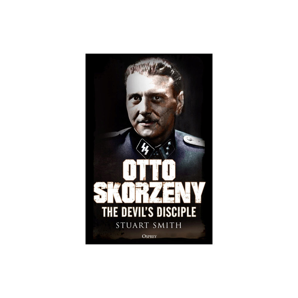Bloomsbury Publishing PLC Otto Skorzeny (inbunden, eng)