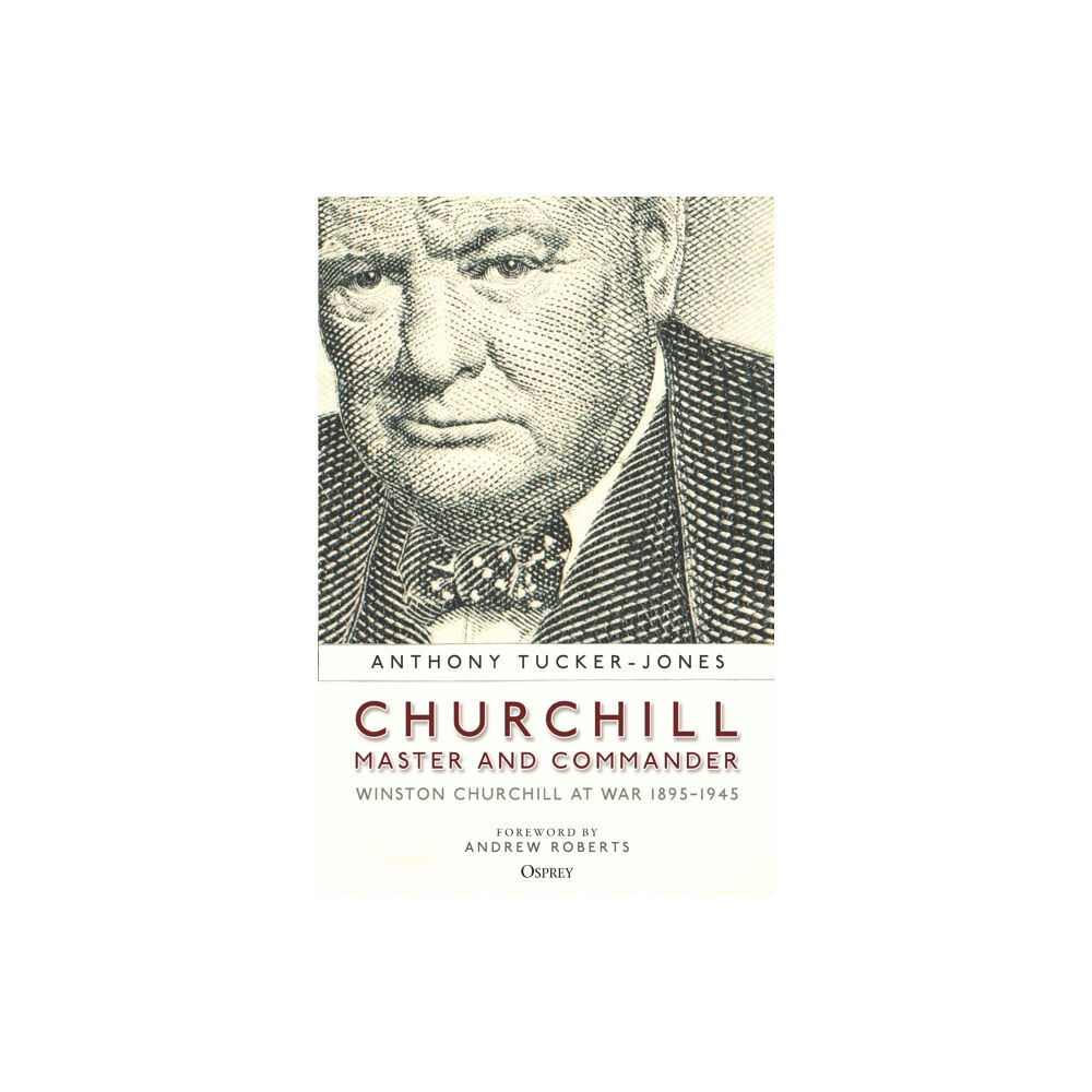 Bloomsbury Publishing PLC Churchill, Master and Commander (häftad, eng)