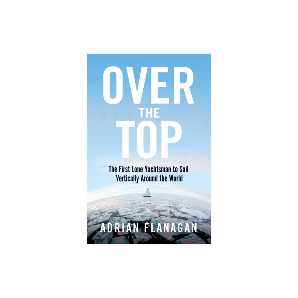 Bloomsbury Publishing PLC Over the Top (häftad, eng)