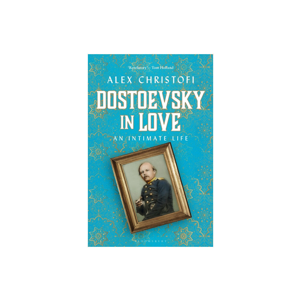 Bloomsbury Publishing PLC Dostoevsky in Love (inbunden, eng)
