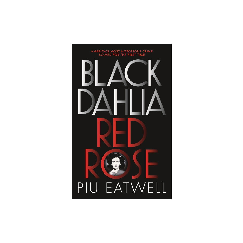 Hodder & Stoughton Black Dahlia, Red Rose (häftad, eng)