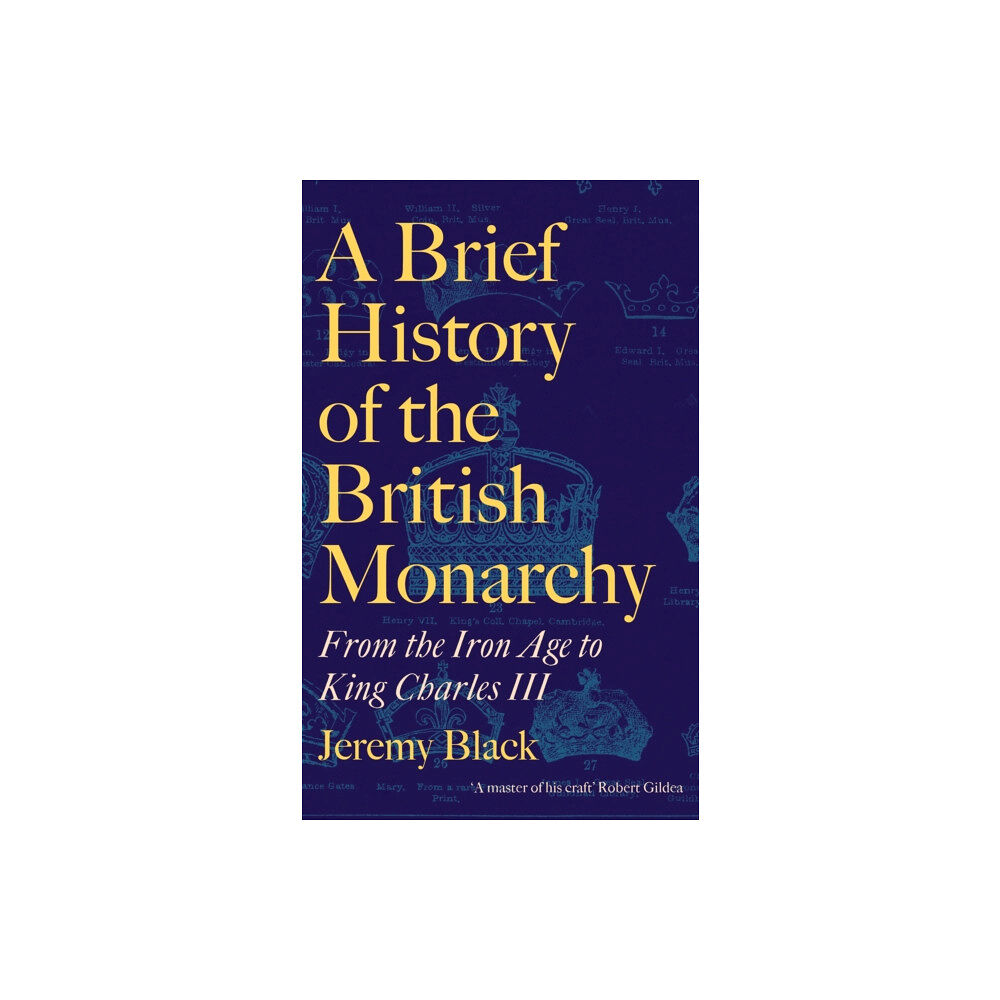 Little, Brown Book Group A Brief History of the British Monarchy (inbunden, eng)