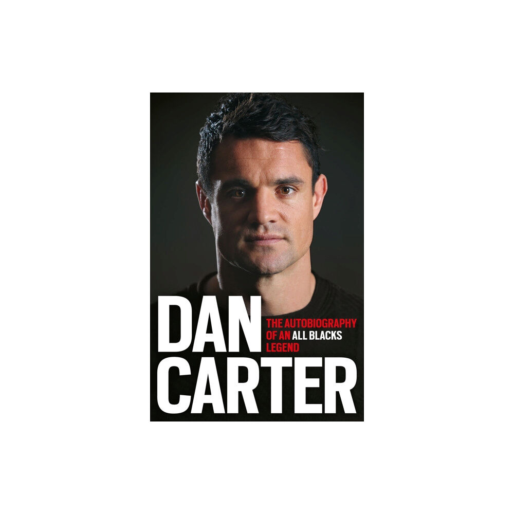 Headline Publishing Group Dan Carter: The Autobiography of an All Blacks Legend (häftad, eng)
