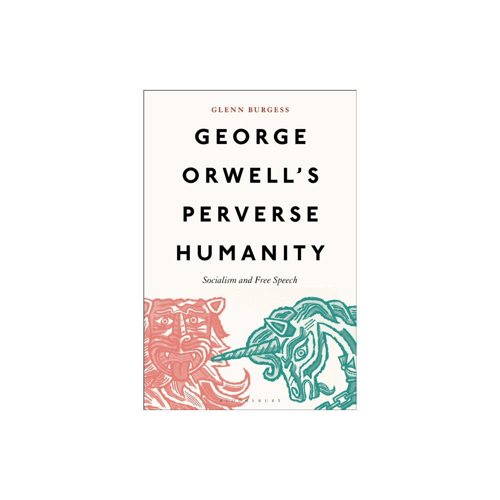 Bloomsbury Publishing PLC George Orwell's Perverse Humanity (häftad, eng)