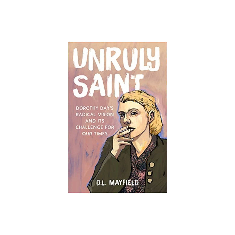 Augsburg Fortress Publishers Unruly Saint (inbunden, eng)
