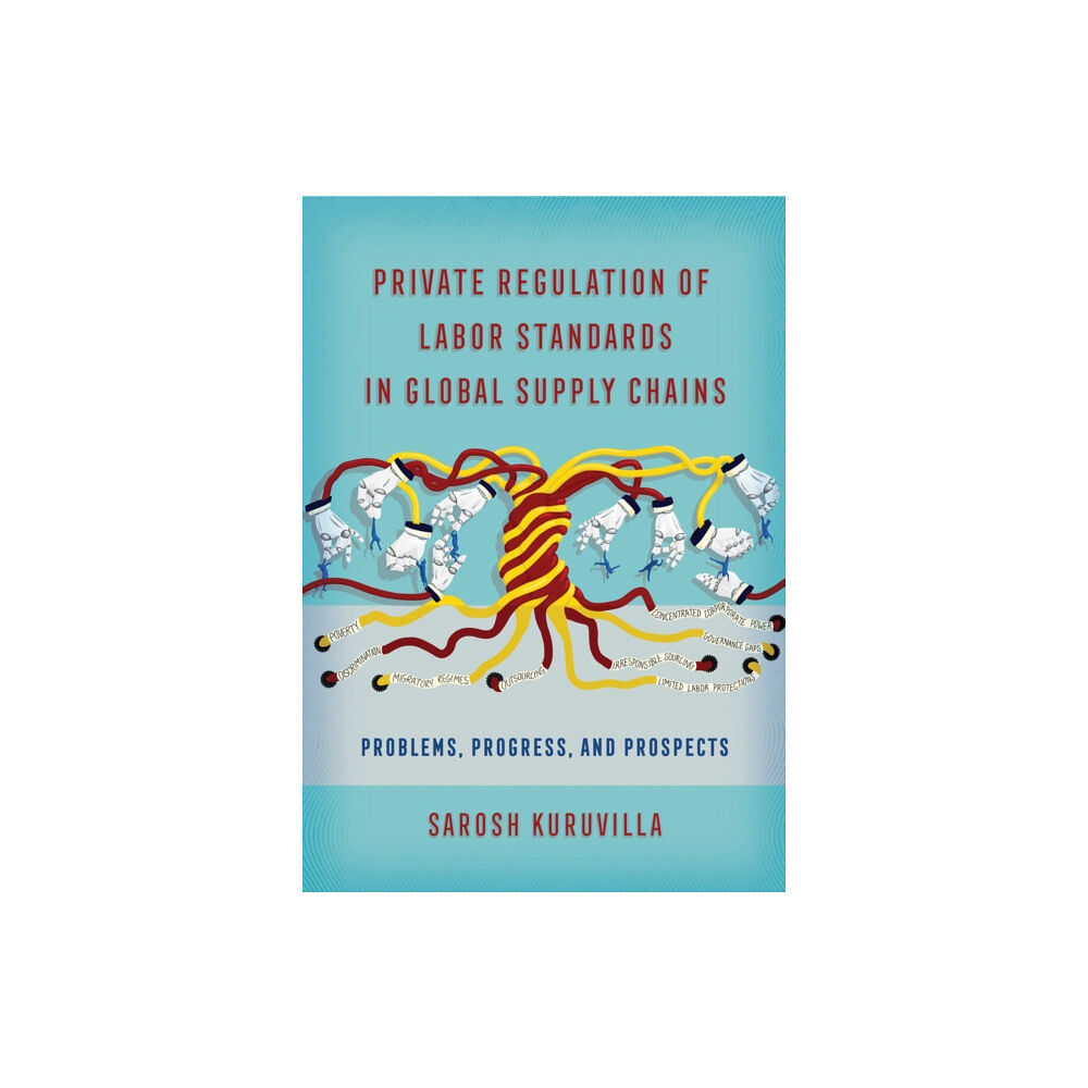 Cornell University Press Private Regulation of Labor Standards in Global Supply Chains (häftad, eng)