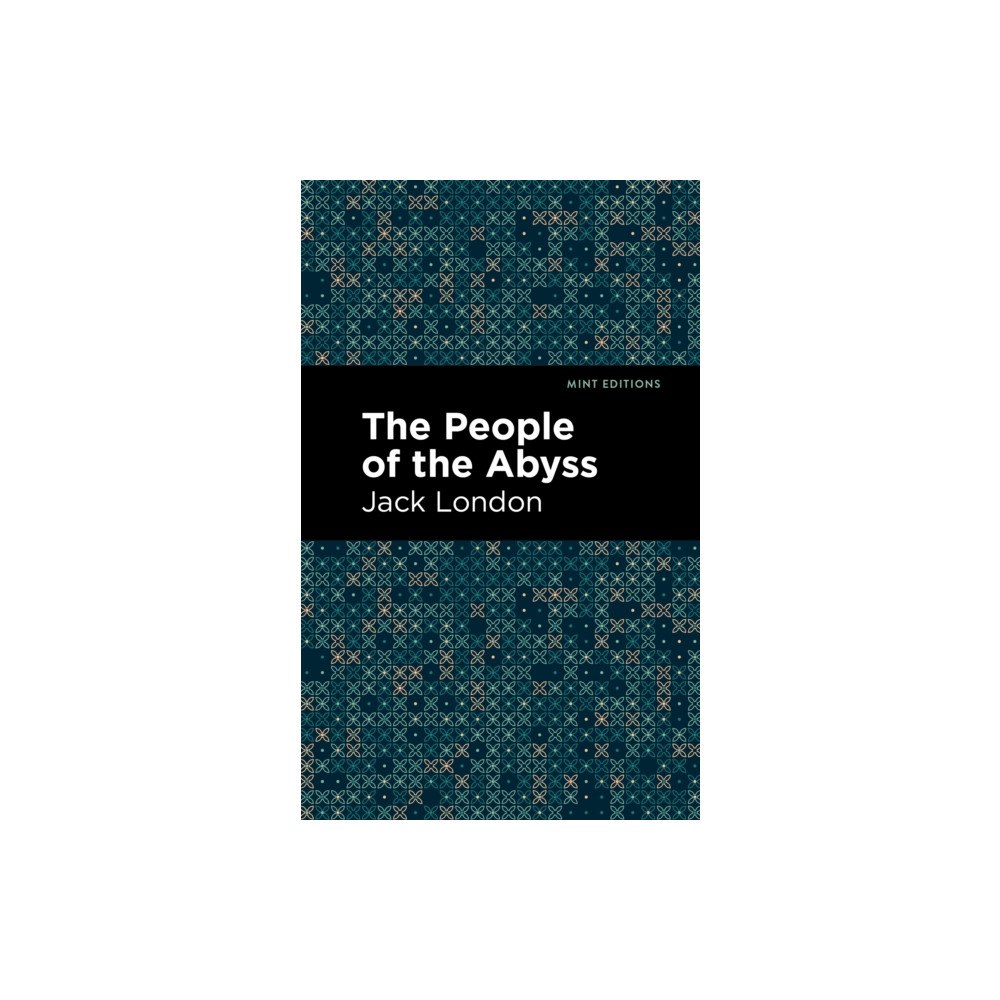 Mint Editions The People of the Abyss (inbunden, eng)