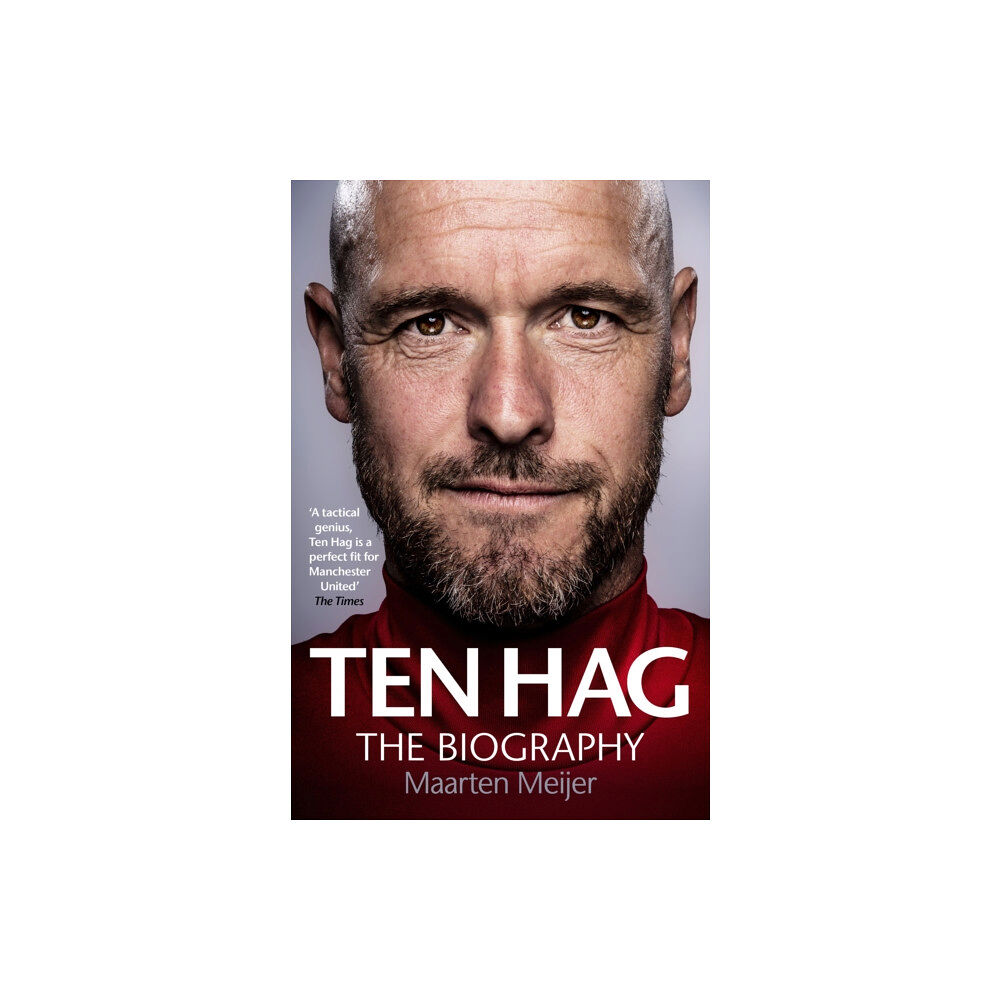 Ebury Publishing Ten Hag: The Biography (inbunden, eng)