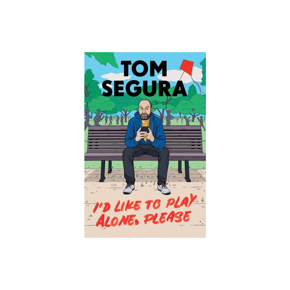 Grand Central Publishing I'd Like to Play Alone, Please (häftad, eng)