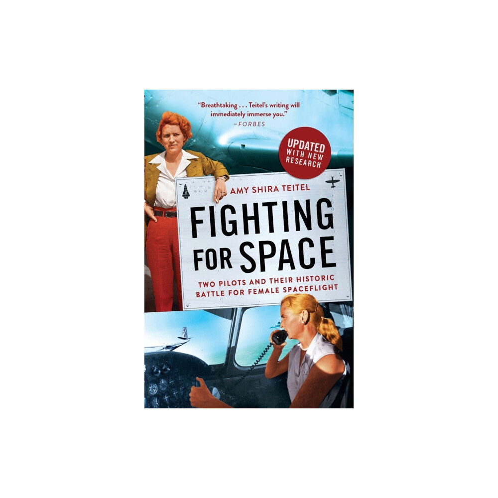 Not Stated Fighting for Space : Two Pilots and Their Historic Battle for Female Spaceflight (häftad, eng)