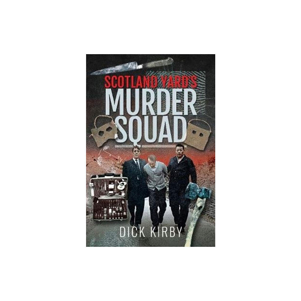 Pen & Sword Books Ltd Scotland Yard's Murder Squad (inbunden, eng)