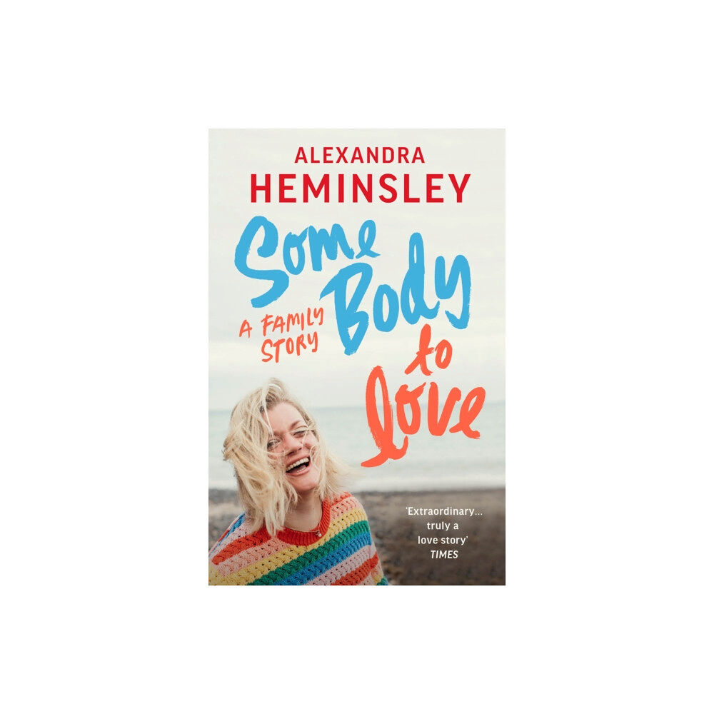 Vintage Publishing Some Body to Love (häftad, eng)