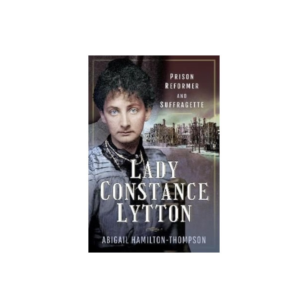 Pen & Sword Books Ltd Lady Constance Lytton (häftad, eng)