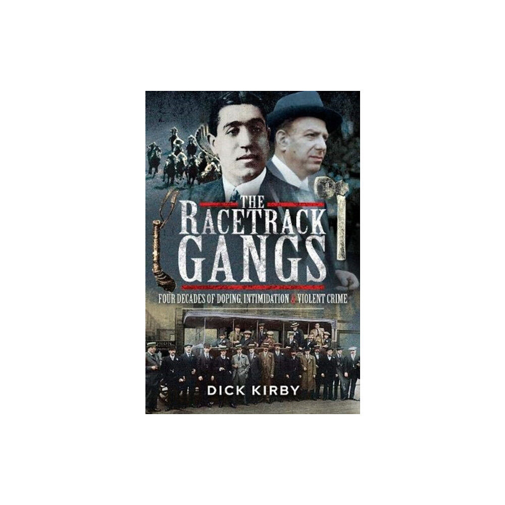 Pen & Sword Books Ltd The Racetrack Gangs (häftad, eng)