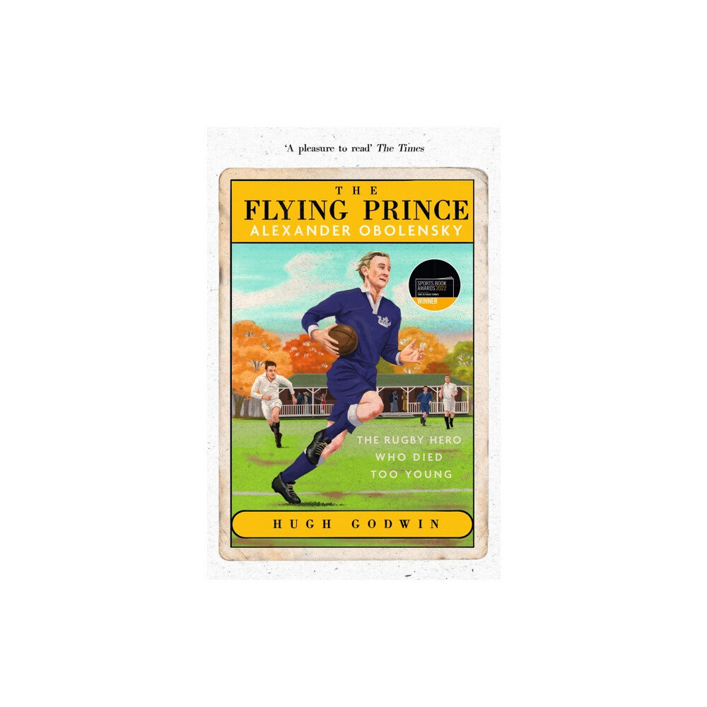 Hodder & Stoughton The Flying Prince: Alexander Obolensky: The Rugby Hero Who Died Too Young (häftad, eng)
