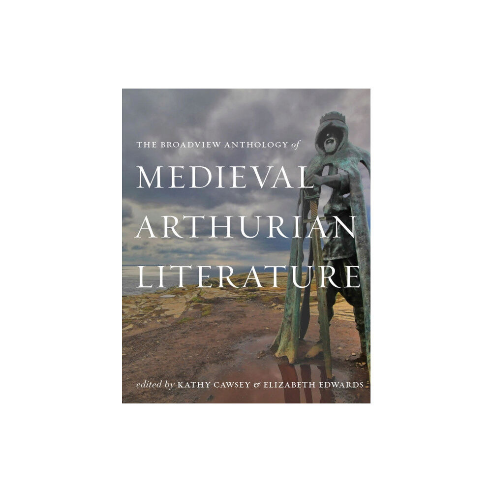 Broadview Press Ltd The Broadview Anthology of Medieval Arthurian Literature (häftad, eng)