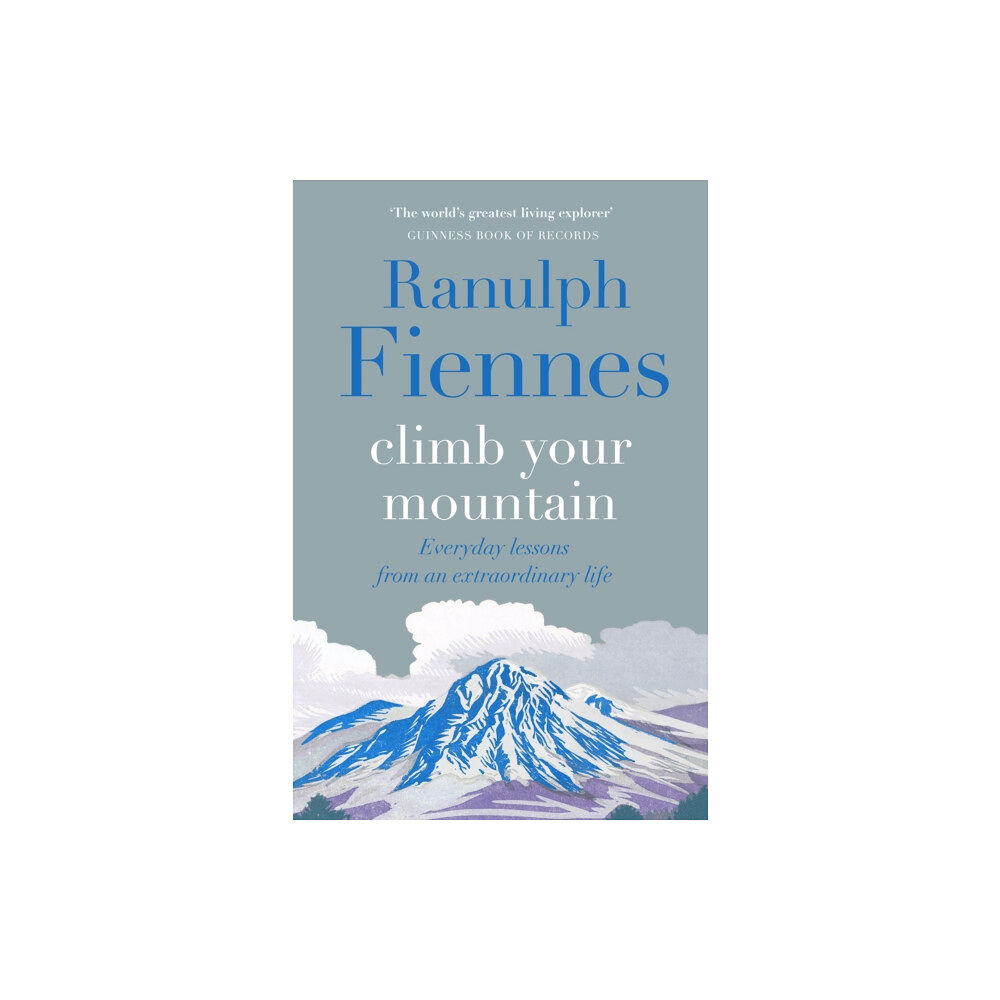 Quercus Publishing Climb Your Mountain (inbunden, eng)