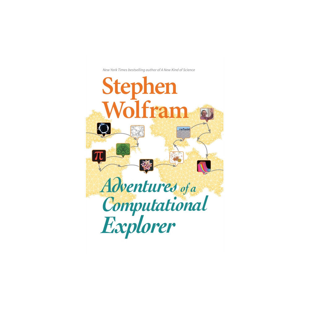 Wolfram Media Inc Adventures Of A Computational Explorer (inbunden, eng)