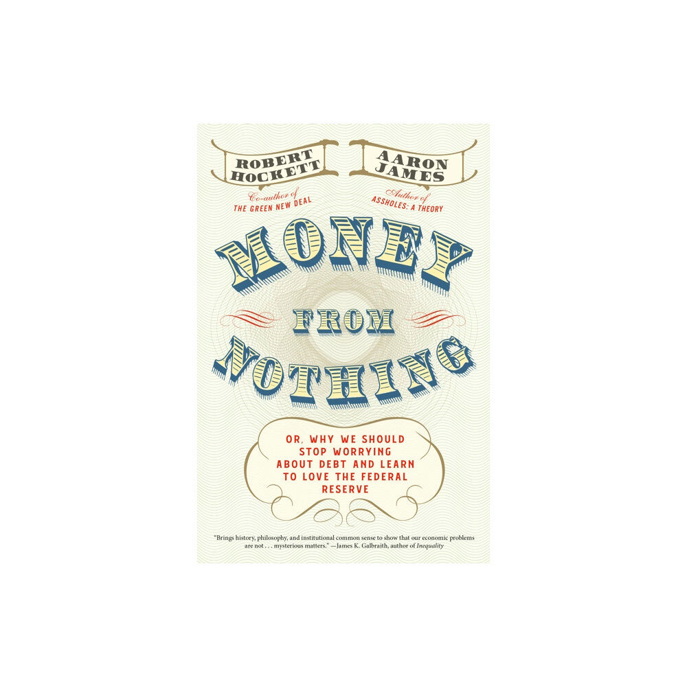 Melville House Publishing Money From Nothing (inbunden, eng)