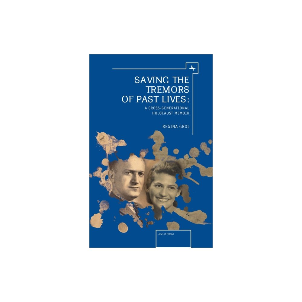 Academic Studies Press Saving the Tremors of Past Lives (häftad, eng)