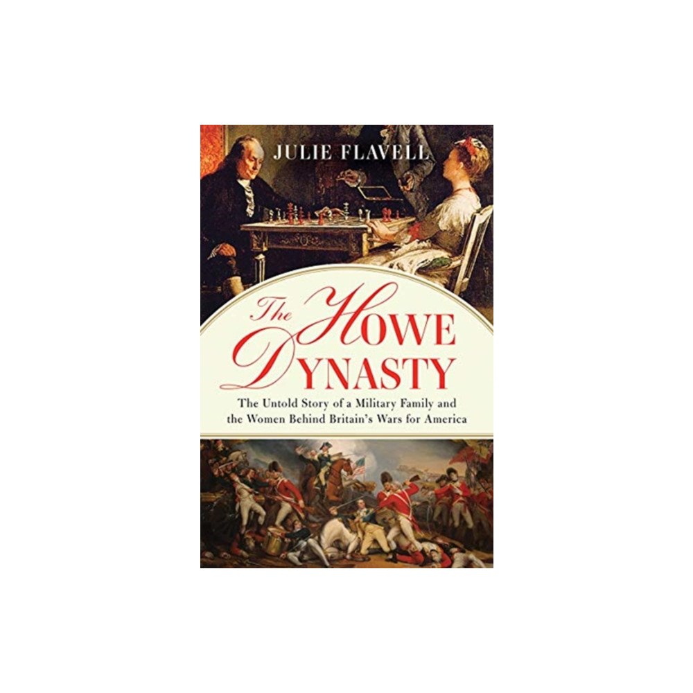 W W Norton & Co Ltd The Howe Dynasty (inbunden, eng)