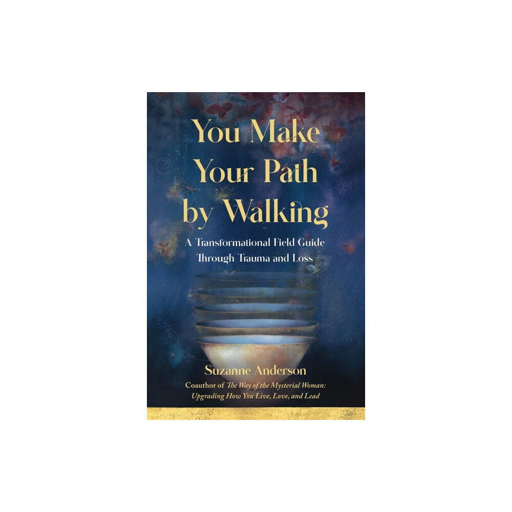 She Writes Press You Make Your Path by Walking (häftad, eng)