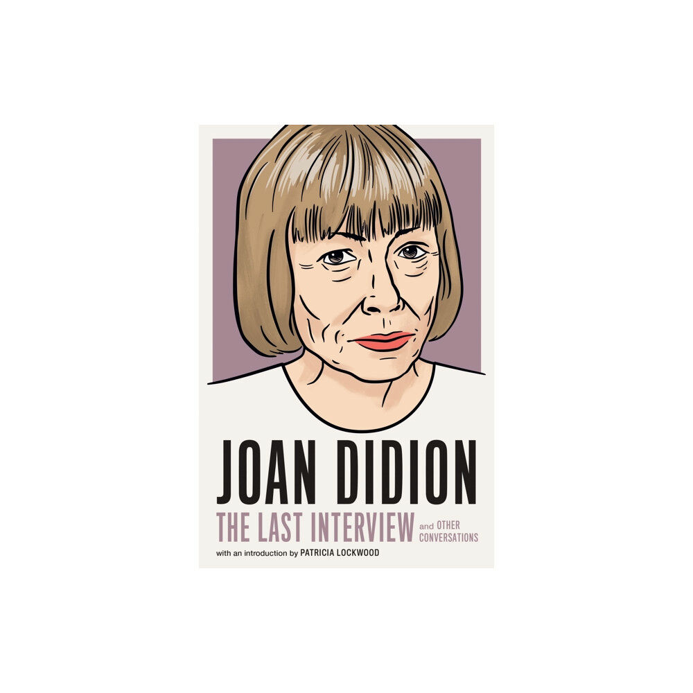 Melville House Publishing Joan Didion: The Last Interview (häftad, eng)