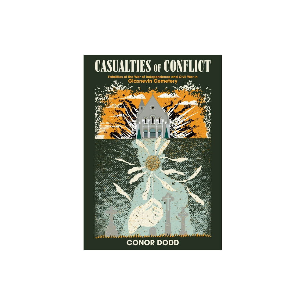 The Mercier Press Casualties of Conflict (inbunden, eng)