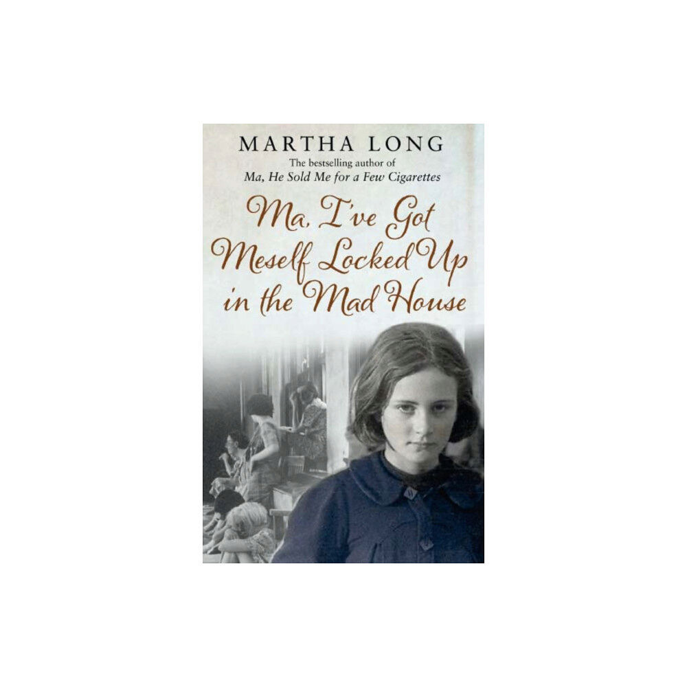 Transworld publishers ltd Ma, I've Got Meself Locked Up in the Mad House (häftad, eng)