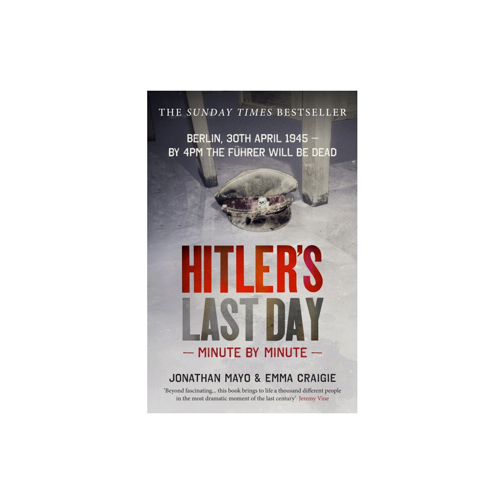 Octopus publishing group Hitler's Last Day: Minute by Minute (häftad, eng)