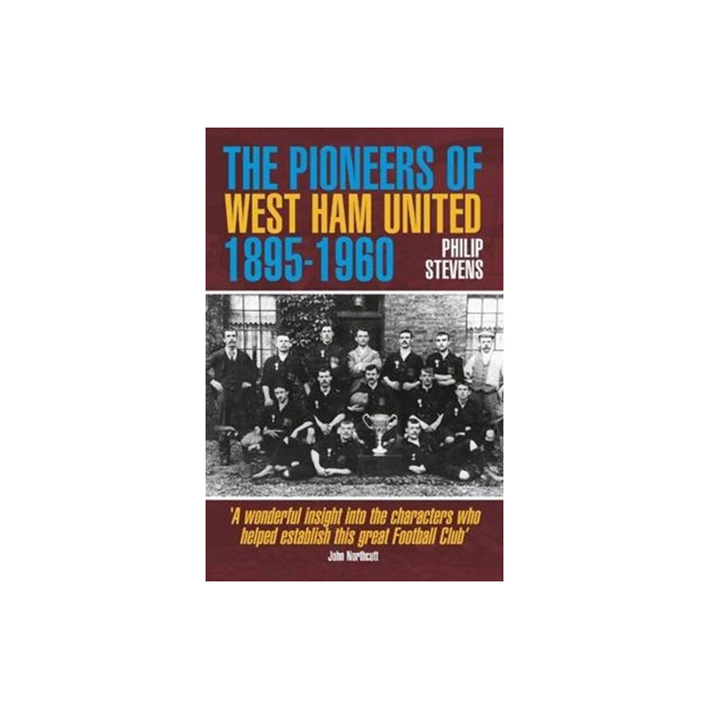 DB Publishing The Pioneers of West Ham United 1895-1960 (häftad, eng)