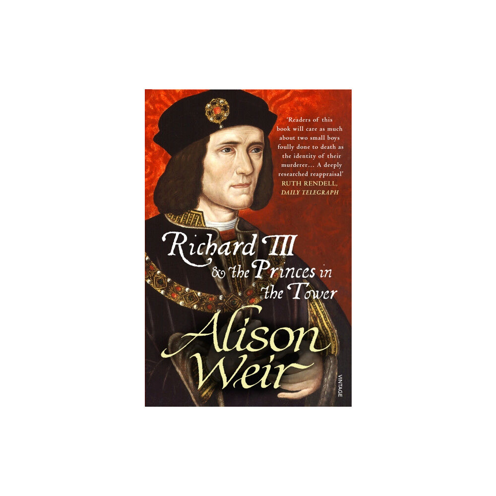 Vintage Publishing Richard III and the Princes in the Tower (häftad, eng)