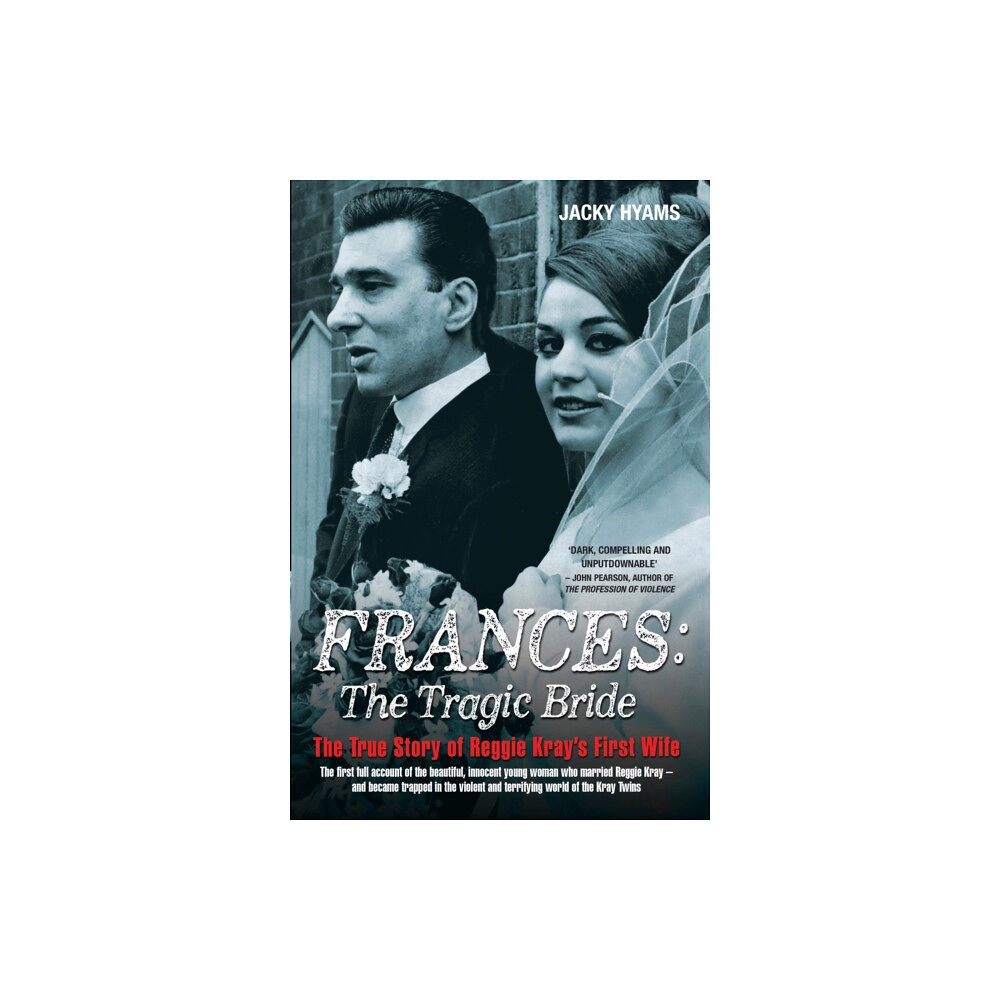 John Blake Publishing Ltd Frances Kray - The Tragic Bride: The True Story of Reggie Kray's First Wife (häftad, eng)