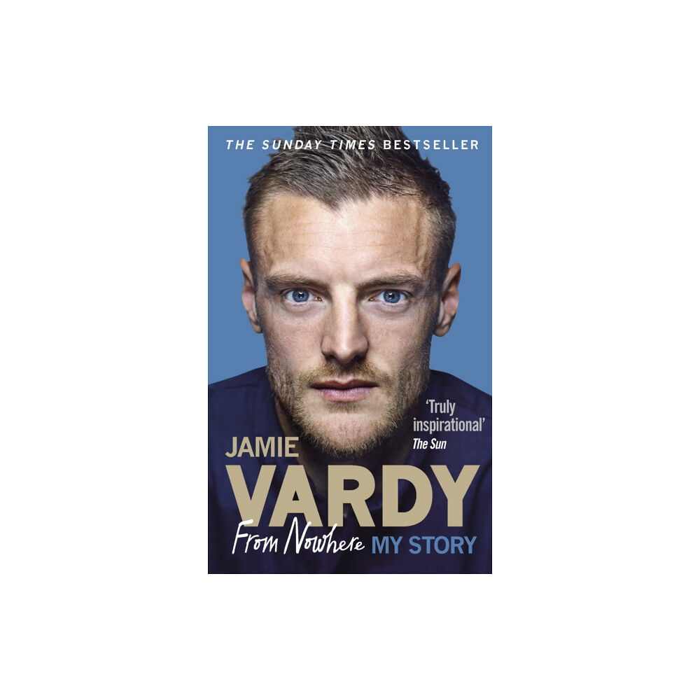 Ebury Publishing Jamie Vardy: From Nowhere, My Story (häftad, eng)