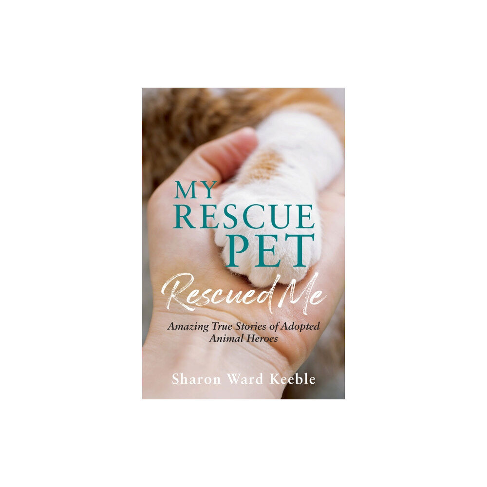 Octopus publishing group My Rescue Pet Rescued Me (häftad, eng)
