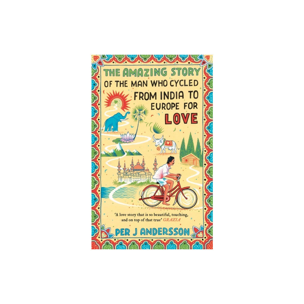 Oneworld Publications The Amazing Story of the Man Who Cycled from India to Europe for Love (häftad, eng)